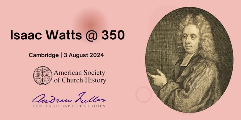 CFP: Isaac Watts at 350 - American Society of Church History